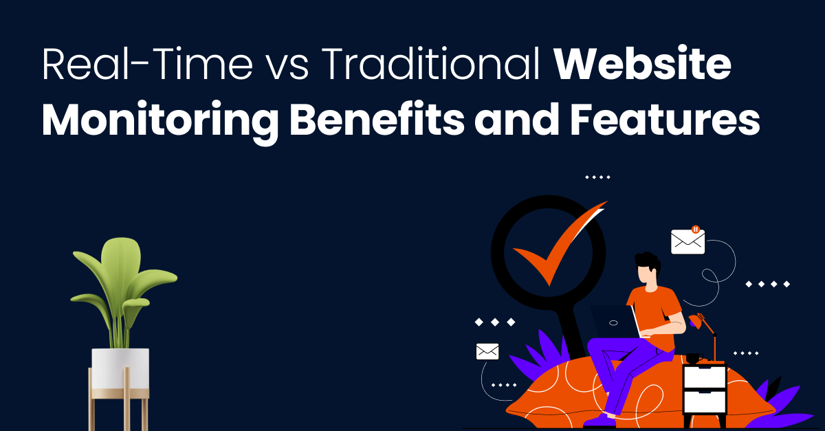 Real Time vs Traditional Website Monitoring